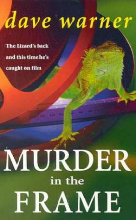 Murder In The Frame by Dave Warner