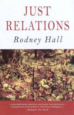 Just Relations by Rodney Hall