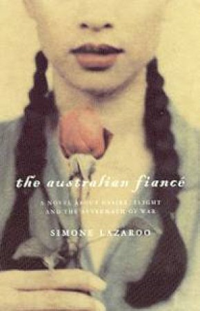 The Australian Fiance by Simone Lazaroo