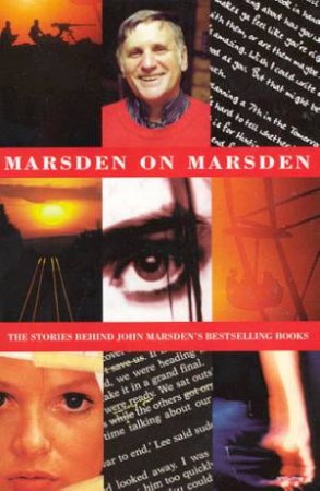 Marsden On Marsden by John Marsden