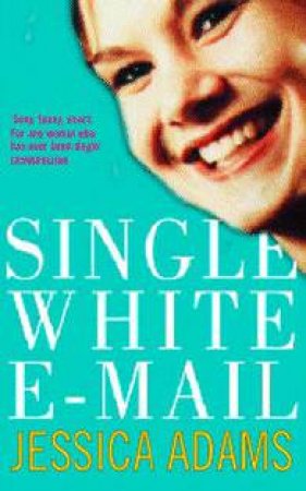 Single White E-Mail by Jessica Adams