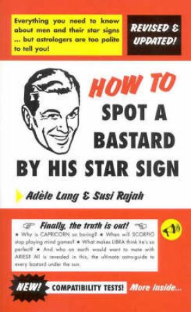 How To Spot A Bastard By His Star Sign by Adele Lang & Susi Rajah