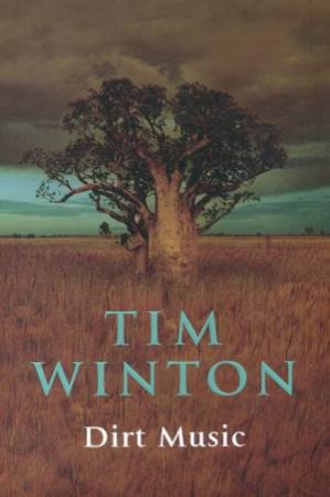 Dirt Music by Tim Winton