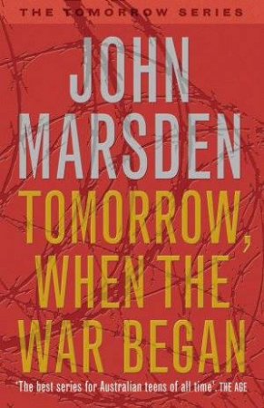 Tomorrow, When The War Began - Anniversary Edition by John Marsden