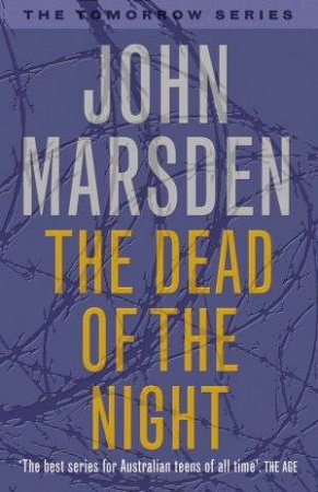 The Dead Of The Night - Anniversary Edition by John Marsden