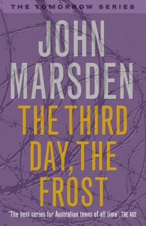 The Third Day, The Frost - Anniversary Edition by John Marsden