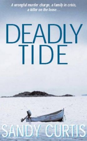 Deadly Tide by Sandy Curtis