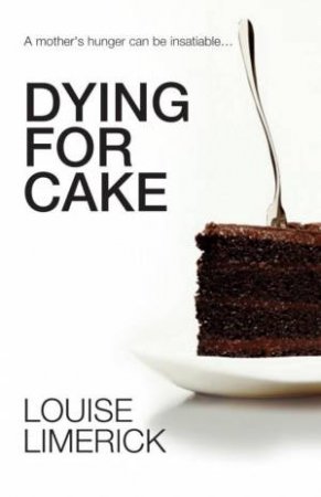 Dying For Cake by Louise Limerick