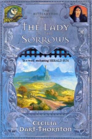 The Lady Of The Sorrows by Cecilia Dart-Thornton