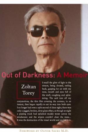 Out Of Darkness: A Memoir by Zoltan Torey