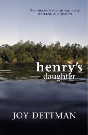 Henry's Daughter by Joy Dettman