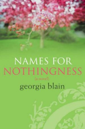 Names For Nothingness by Georgia Blain