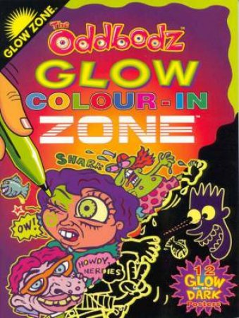 Glow Zone The Oddbodz Colour-In by Various