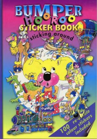 Bumper Hooroo Sticker Book: Sticking Around by Various