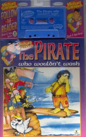 Read Along: The Pirate Who Wouldnt Wash - Book & Tape by Michael Salmon