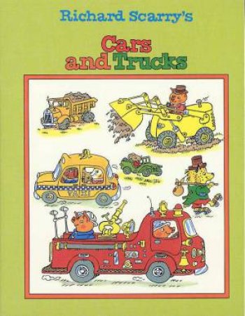 Richard Scarry's Cars & Trucks by Richard Scarry