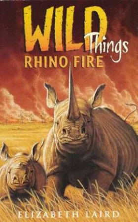 Rhino Fire by Elizabeth Laird