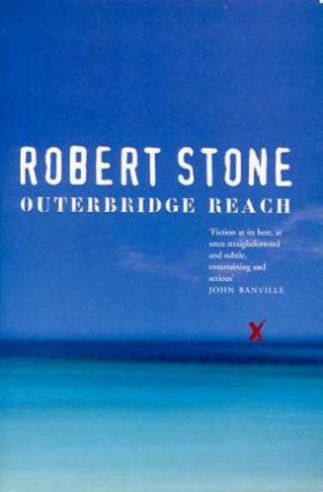 Outerbridge Reach by Robert Stone