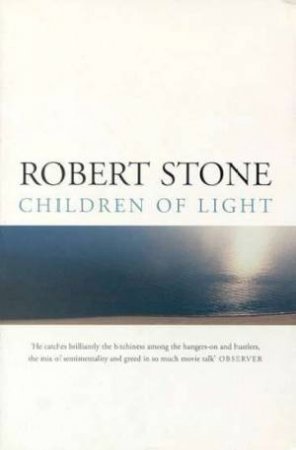 Children Of Light by Robert Stone