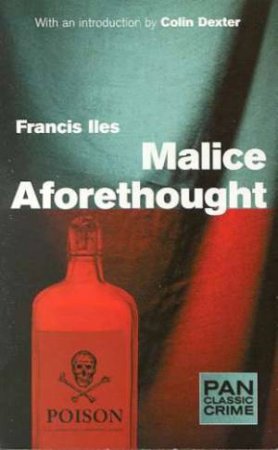 Malice Aforethought by Francis Iles