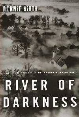 River Of Darkness by Rennie Airth