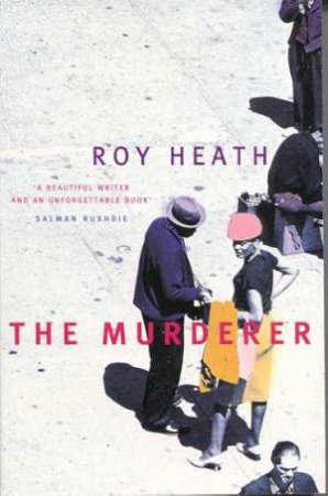 The Murderer by Roy Heath