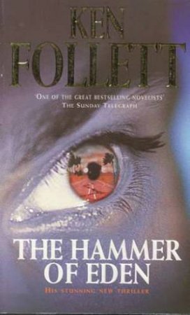 The Hammer Of Eden by Ken Follett