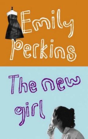 The New Girl by Emily Perkins