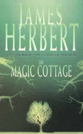 The Magic Cottage by James Herbert