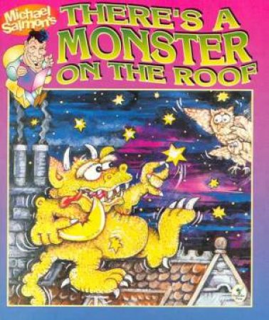 There's A Monster On The Roof by Michael Salmon