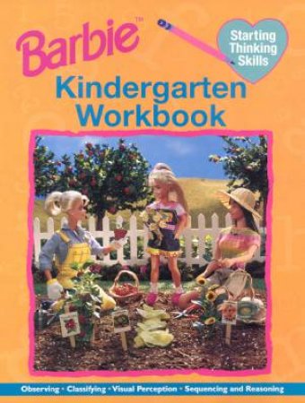 Barbie Kindergarten Workbook: Starting Thinking Skills by Various