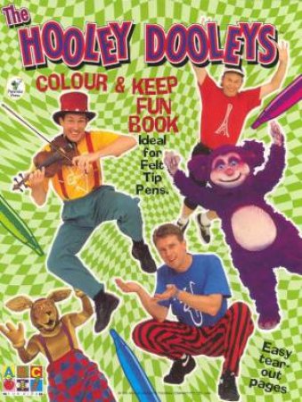 The Hooley Dooleys Colour And Keep Fun Book by Various