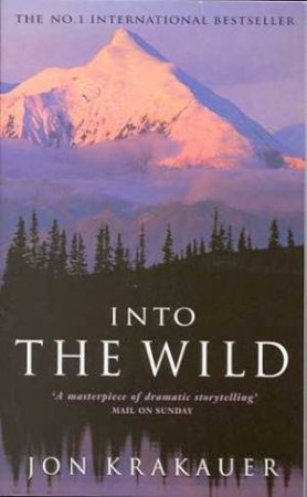 Into The Wild by Jon Krakauer