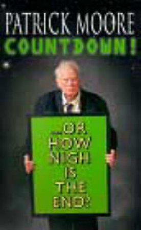 Countdown (Or How Nigh Is The End?) by Patrick Moore