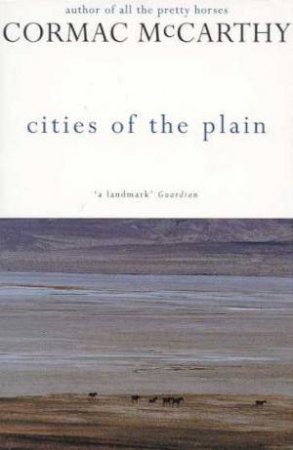 Cities Of The Plain by Cormac McCarthy