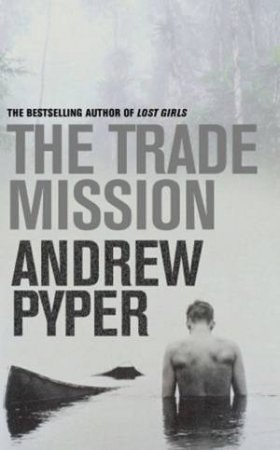 The Trade Mission by Andrew Pyper