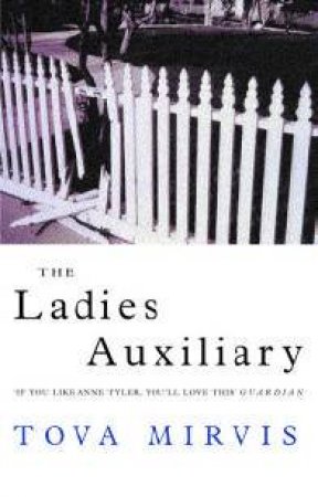 The Ladies' Auxiliary by Tova Mirvis