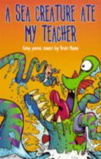 A Sea Creature Ate My Teacher