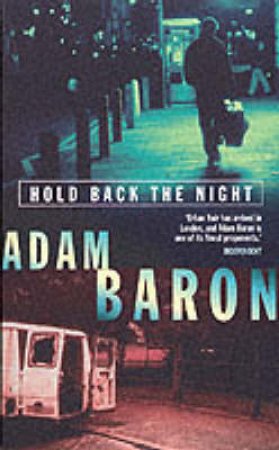 Hold Back The Night by Adam Baron