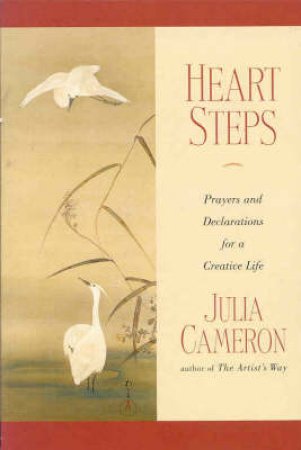 Heart Steps by Julia Cameron