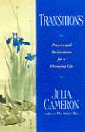 Transitions by Julia Cameron