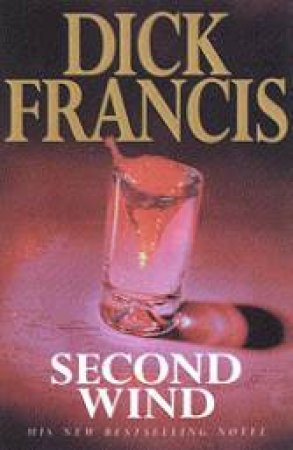 Second Wind by Dick Francis