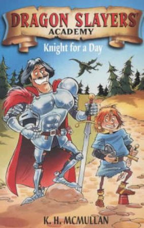 Knight For A Day by K H McMullan