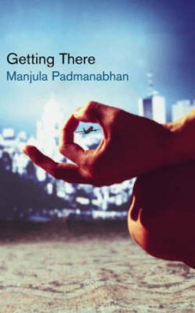 Getting There by Manjula Padmanabhan