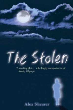 The Stolen by Alex Shearer