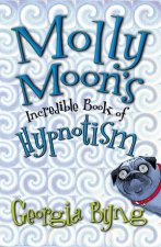 Molly Moons Incredible Book Of Hypnotism