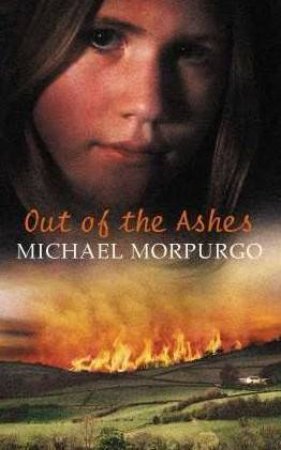 Out Of The Ashes by Michael Morpurgo