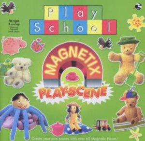 Play School: Magnetix Playscene by Various