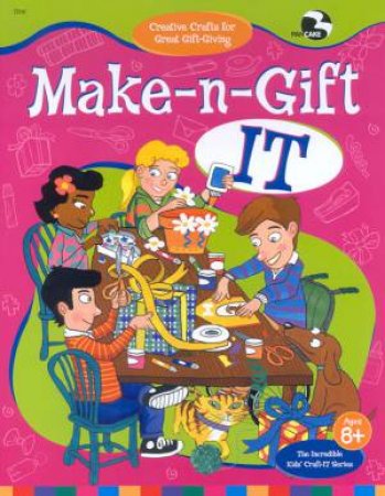 Kids' Craft-It: Make-N-Gift It by Various