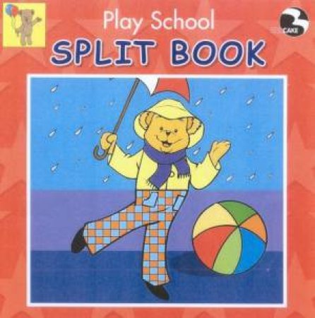 Play School Split Book: Out And About by Various